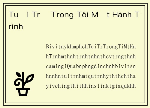 Tuổi Trẻ Trong Tôi Một Hành Trình